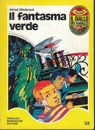 LG- IL GIALLO DEI RAGAZZI N.32 FANTASMA VERDE- HITCHCOCK- MONDADORI--- 1971- B- YFS