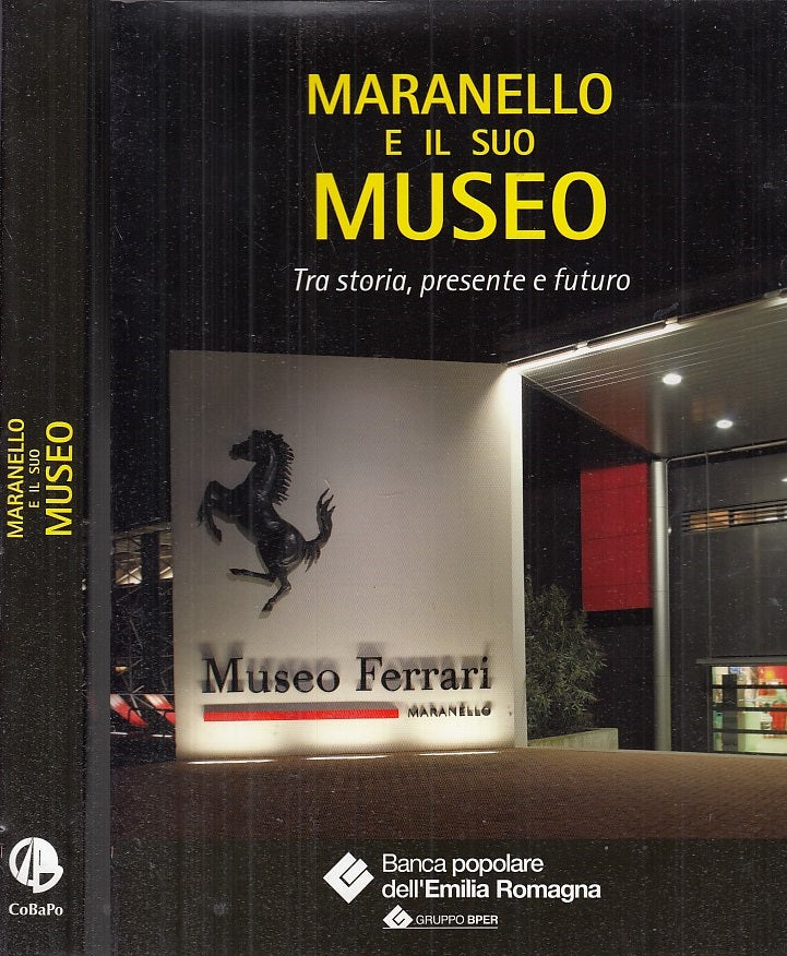 LZ- MARANELLO E IL SUO MUSEO STORIA PRESENTE FUTURO-- ARTIOLI--- 2012- CS-YFS655