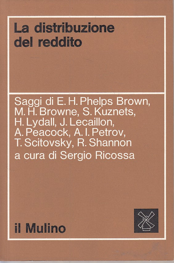 LZ- LA DISTRIBUZIONE DEL REDDITO -- MULINO - ECONOMIA -- 1972 - B - ZFS481