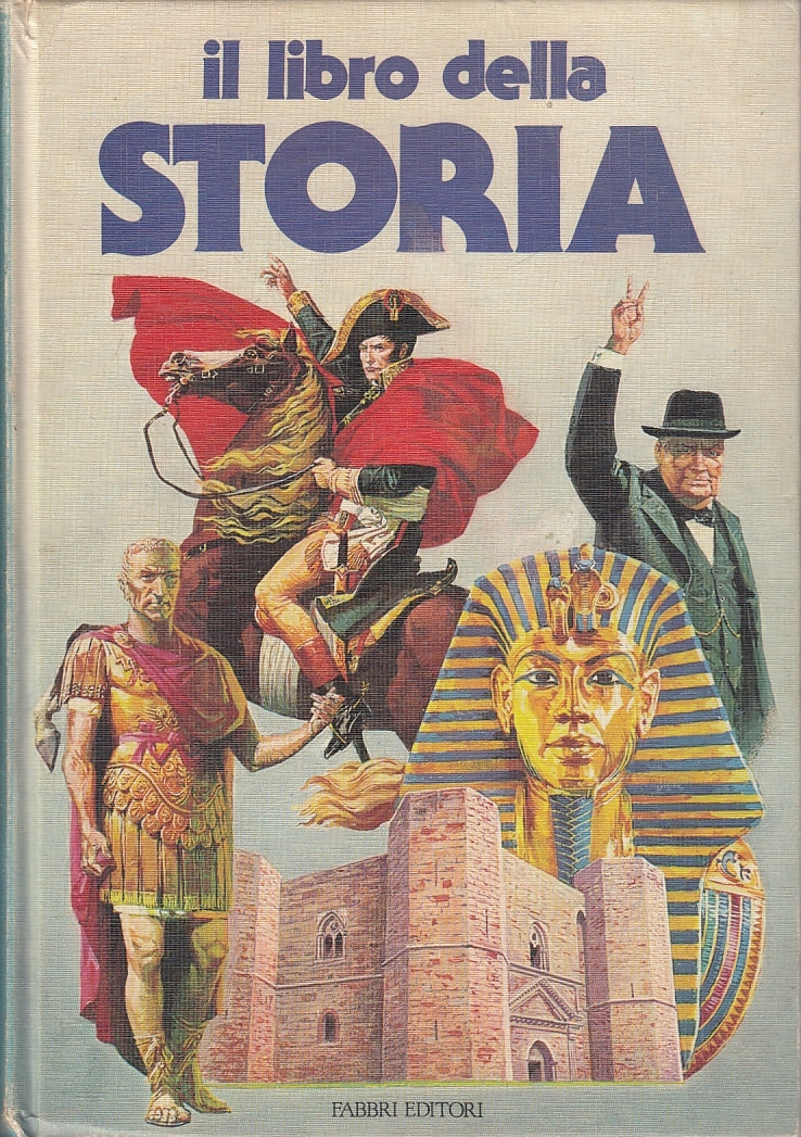 LS- IL LIBRO DELLA STORIA -- FABBRI -- 1a ED. - 1984 - C - YFS647
