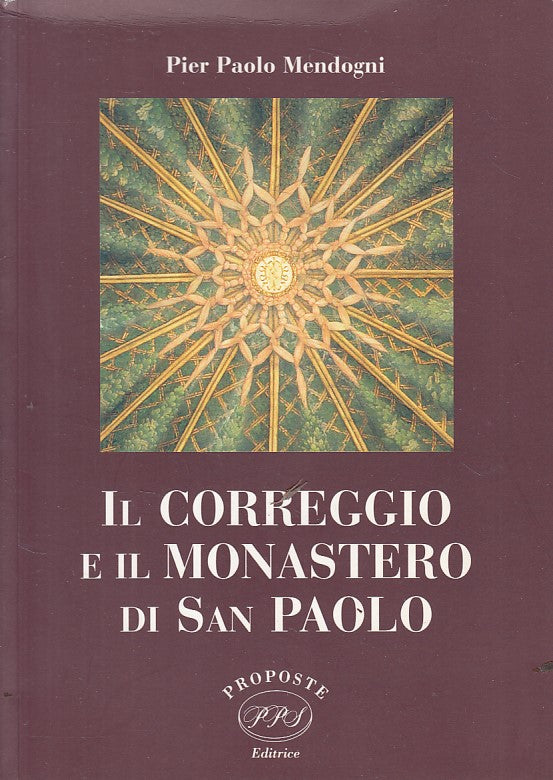 LN- IL CORREGGIO E IL MONASTERO DI SAN PAOLO -- PPS --- 1996 - B - ZFS391