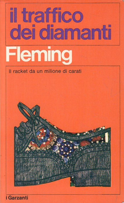 LN- IL TRAFFICO DEI DIAMANTI - FLEMING - GARZANTI -- 1a ED. - 1970 - B - ZFS251