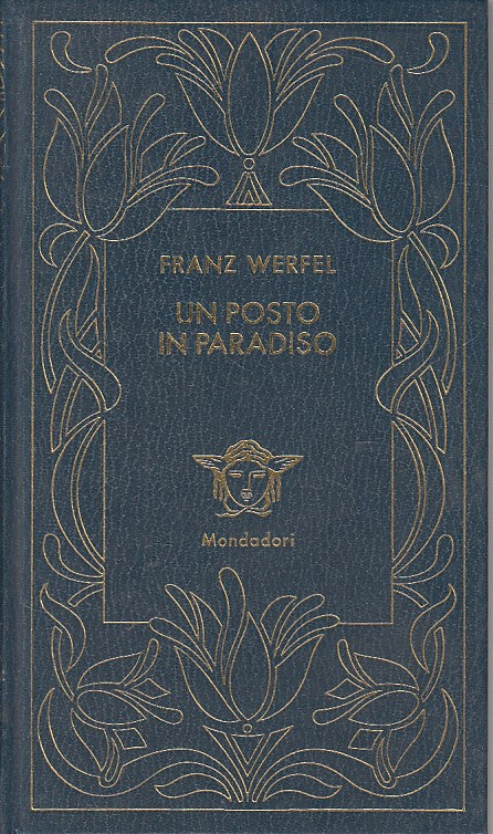 LN- UN POSTO IN PARADISO- WERFEL- MONDADORI- MEDUSA - 1a ED. - 1980 - C - ZFS124