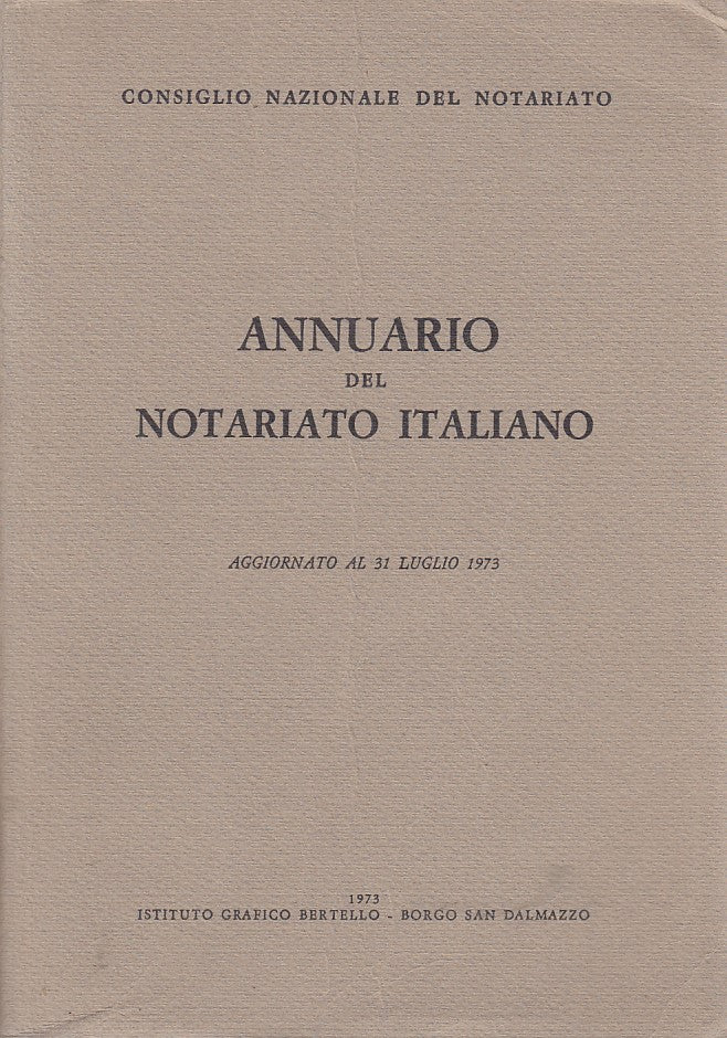 LZ- ANNUARIO DEL NOTARIATO ITALIANO -- BERTELLO --- 1973 - B - ZFS429