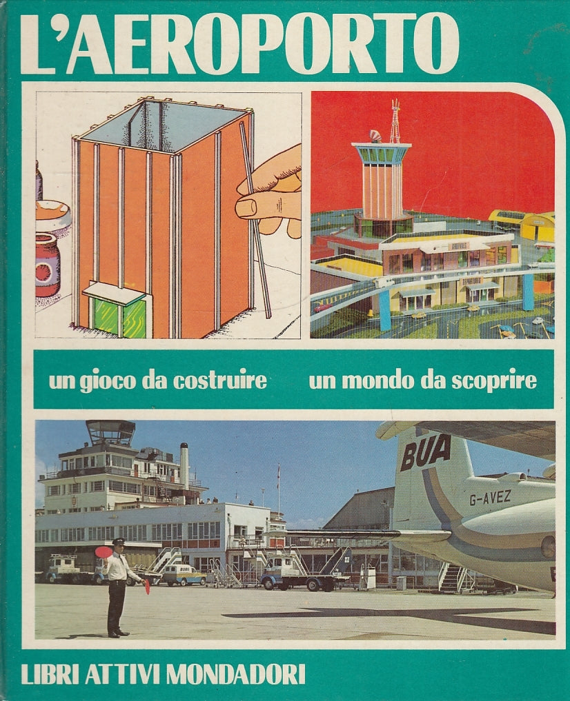 LZ- L'AEROPORTO GIOCO DA COSTRUIRE -- MONDADORI- LIBRI ATTIVI-- 1978- C- YFS645
