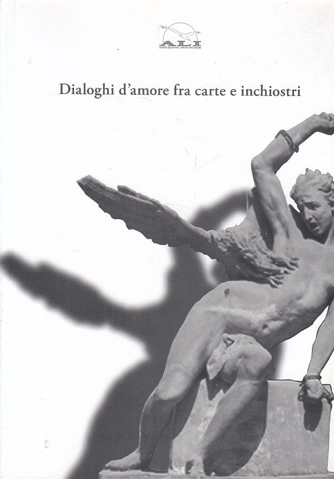 DIALOGHI D'AMORE FRA CARTE E INCHIOSTRI 2 -- ALI --- 2009 - B - ZFS526