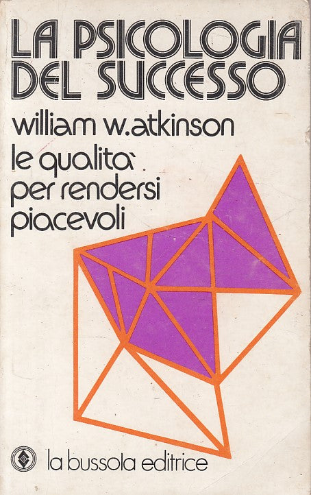LS- LA PSICOLOGIA DEL SUCCESSO - ATKINSON - LA BUSSOLA --- 1976 - B - ZFS525