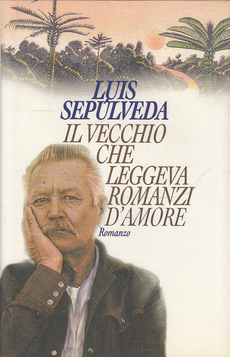 LN- IL VECCHIO CHE LEGEVA ROMANZI D'AMORE- SEPULVEDA- CDE --- 1993 - CS - YFS600