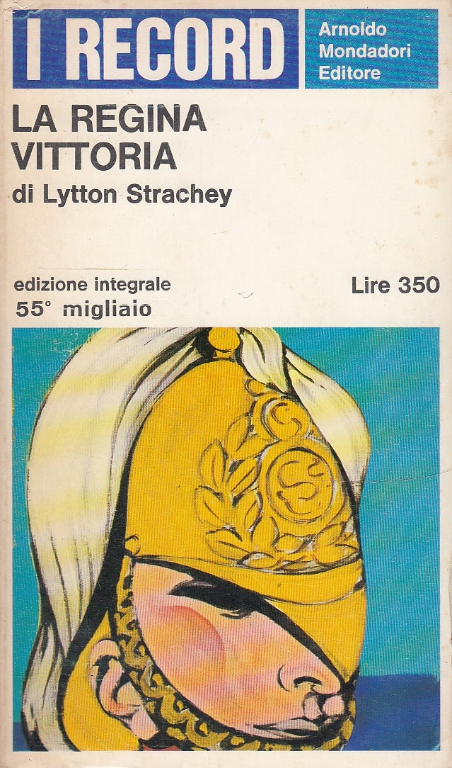 LN- LA REGINA VITTORIA - STRACHEY - MONDADORI- RECORD- 1a ED.- 1966 - B - ZFS253