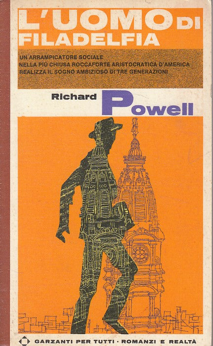 LN- L'UOMO DI FILADELFIA- POWELL- GARZANTI - ROMANZI REALTA' -- 1963 - B - ZFS74