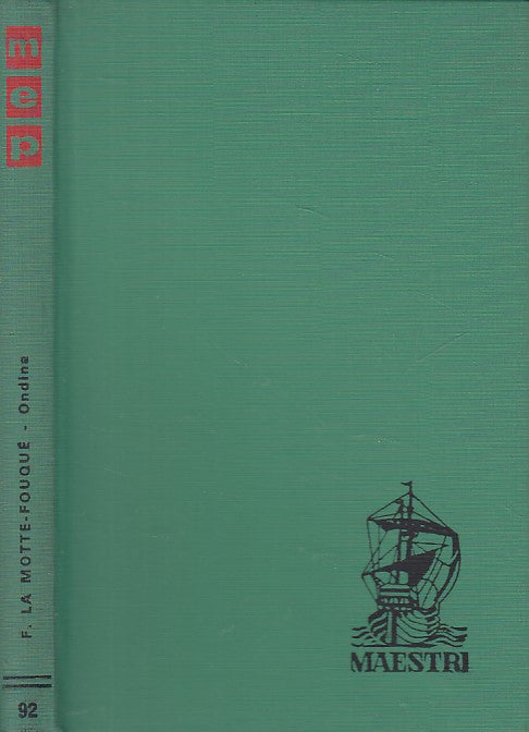 LN- ONDINA - DE LA MOTTE FOUQUE' - PAOLINE - MAESTRI -- 1966 - C - YFS606