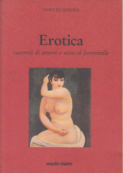 LN- EROTICA RACCONTI DI AMORE E SESSO -- MARIE CLAIRE --- 1992 - B - YFS606