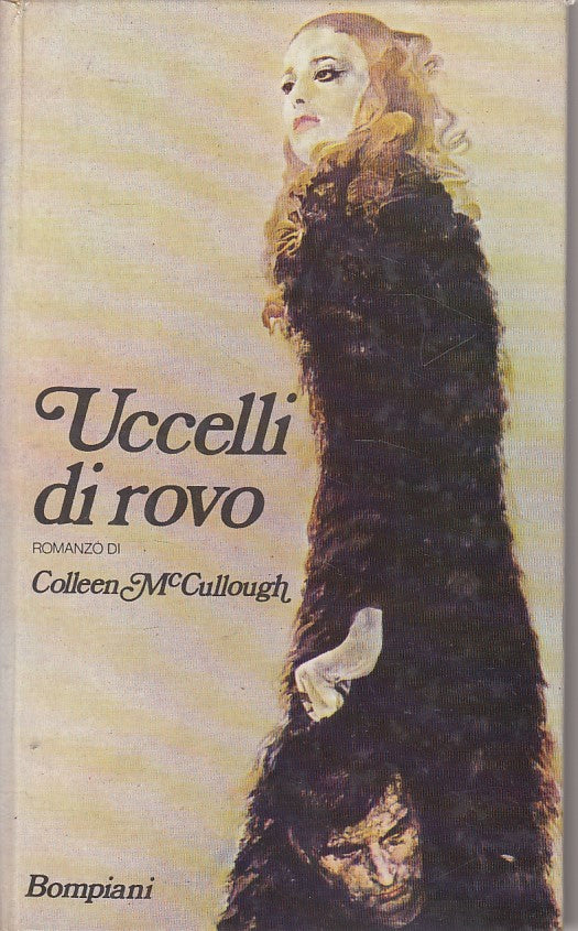 LN- UCCELLI DI ROVO - COLLEEN MCCULLOUGH - BOMPIANI --- 1978 - C - YFS625