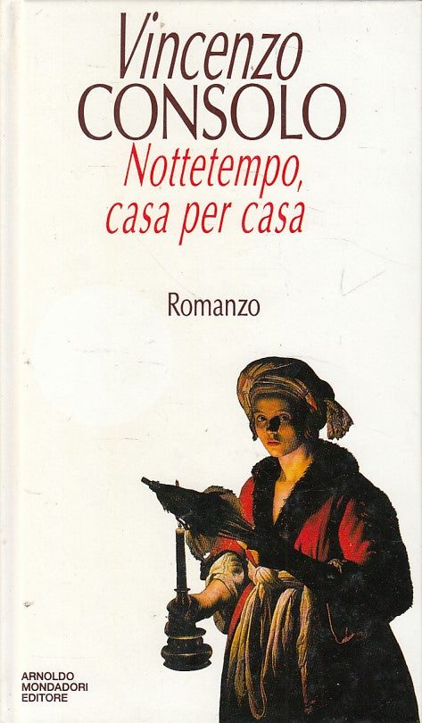 LN- NOTTETEMPO CASA PER CASA - CONSOLO - MONDADORI --- 1992 - C - YFS626
