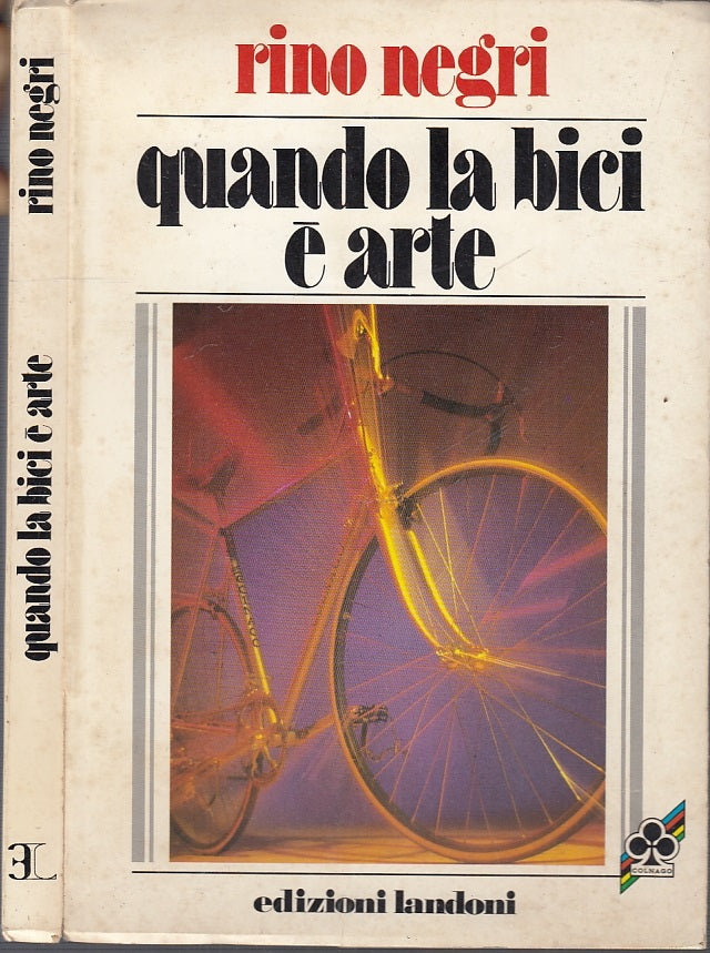 LZ- QUANDO LA BICI E' ARTE - RINO NEGRI - LANDONI --- 1986 - B - XFS34