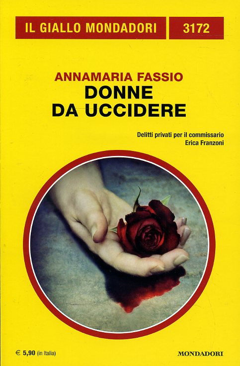 LG- GIALLI MONDADORI N.3172 DONNE DA UCCIDERE - FASSIO ---- 2018- B- YFS