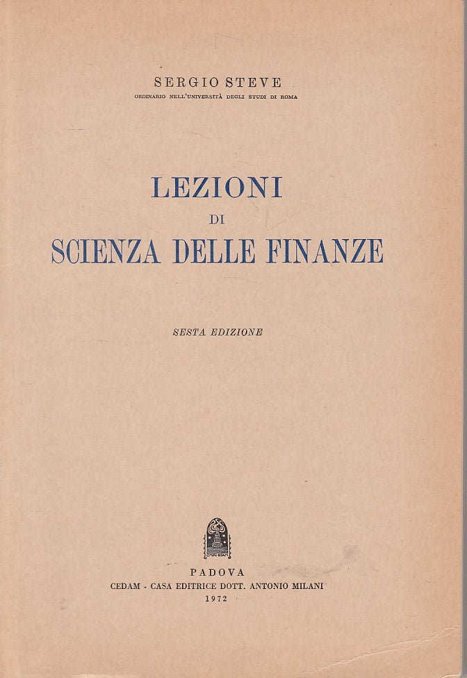 LZ- LEZIONI DI SCIENZA DELLE FINANZE - STEVE - CEDAM --- 1972 - B - YFS338