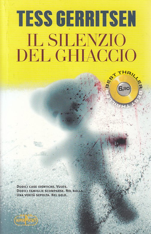 LG- IL SILENZIO DEL GHIACCIO - GERRITSEN - SUPERPOCKET --- 2012 - B - ZFS20