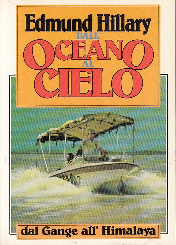 LN- DALL'OCEANO AL CIELO DAL GANGE ALL'HIMALAYA-- DALL'OGLIO--- 1980- B - ZFS642