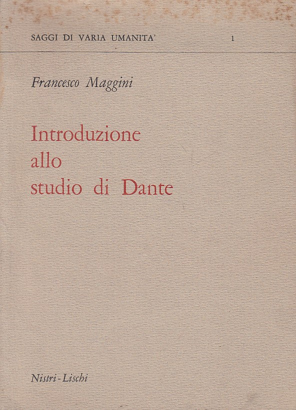 LS- INTRODUZIONE ALLO STUDIO DI DANTE -- NISTRILISCHI --- 1965 - B - ZFS458
