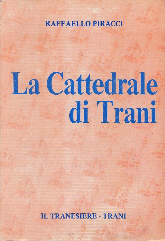LS- IL CATTEDRALE DI TRANI - PIRACCI - IL TRANESIERE --- 1984 - B - ZFS440