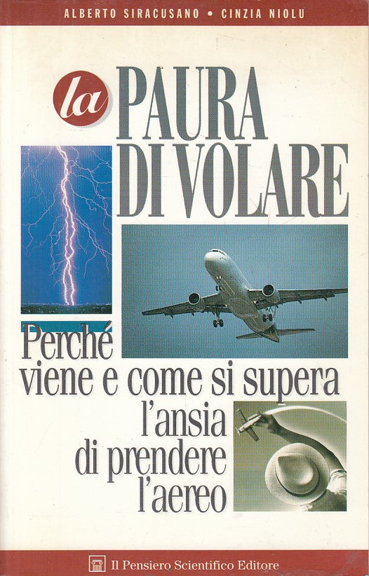 LS- LA PAURA DI VOLARE SUPERARE ANSIA-- PENSIERO SCIENTIFICO--- 1999- B - ZFS249