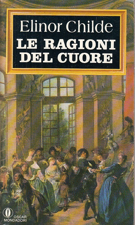 LN- LE RAGIONI DEL CUORE - CHILDE - MONDADORI -- 1a ED. - 1985 - B - ZFS249
