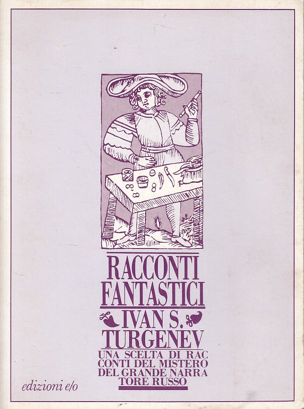 LN- RACCONTI FANTASTICI - IVAN S. TURGENEV - E/O --- 1983 - B - YFS666