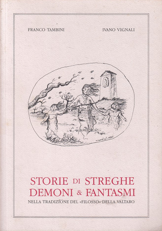 Storie di streghe demoni e fantasmi - Tambini Vignali - Colorno Parma - ZFS224