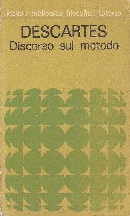 LS- DISCORSO SUL METODO - DESCARTES - LATERZA --- 1970 - B - ZFS532