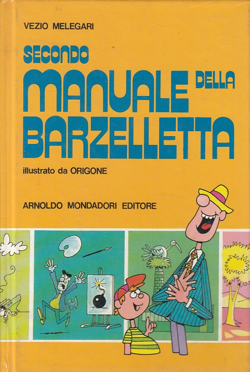 LN- SECONDO MANUALE DELLA BARZELLETTA- MELEGARI - MONDADORI --- 1987 - C - YFS93