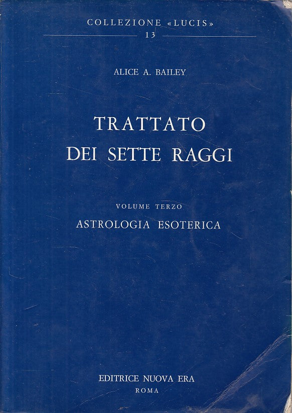 LS- TRATTATO DEI SETTE RAGGI VOL.3 - BAILEY - NUOVA ERA --- 1993 - B - YFS415