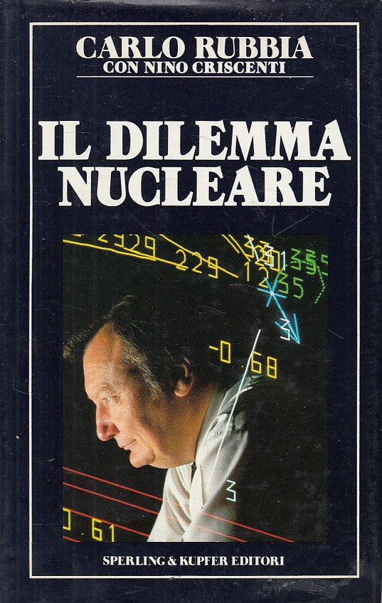 LN2- IL DILEMMA NUCLEARE - RUBBIA CRISCENTI - SPERLING - CS - JXS141