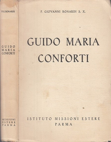 LS- GUIDO MARIA CONFORTI- BONARDI- ISTITUTO MISSIONI ESTERE PARMA--- 1936- B-WPR
