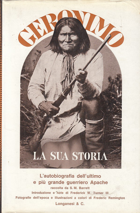 LS- GERONIMO LA SUA STORIA AUTOBIOGRAFIA -- LONGANESI --- 1971 - CS - YFS213