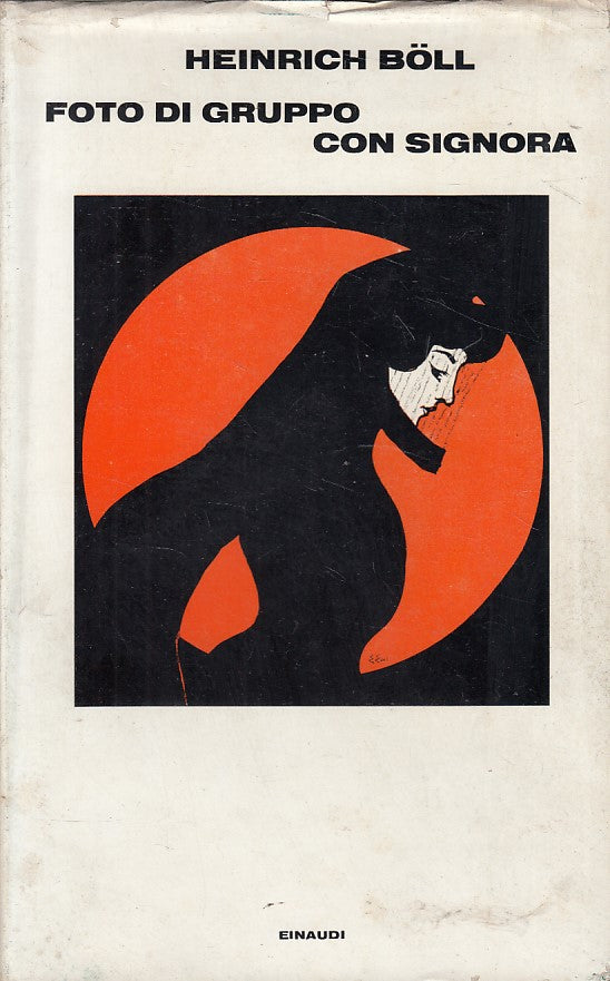 LN- FOTO DI GRUPPO CON SIGNORA - BOLL - EINAUDI --- 1972 - CS - YFS213