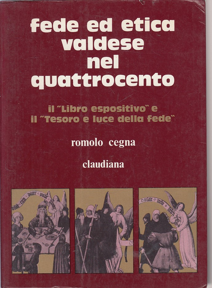 LS- FEDE ED ETICA VALDESE NEL QUATTROCENTO -- CLAUDIANA --- 1982 - B - YFS177