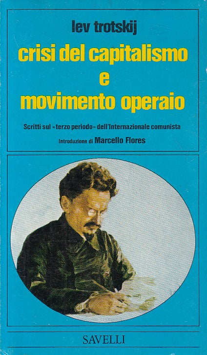 LS- CRISI DEL CAPITALISMO E MOVIMENTO OPERAIO -- SAVELLI --- 1975 - B - YFS491