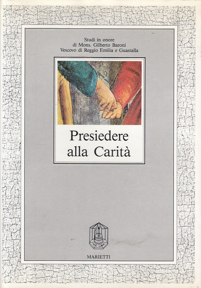 LS- PRESIEDERE ALLA CARITA' -- MARIETTI - STUDIO TEOLOGICO -- 1988 - CS - YFS493