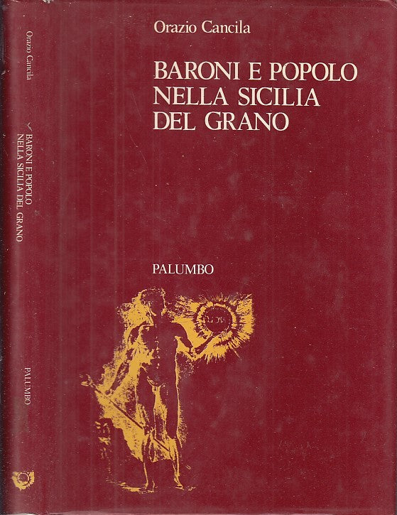 LS- BARONI E POPOLI DELLA SICILIA DEL GRANO- CANCILA- PALUMBO--- 1983- CS- XFS24