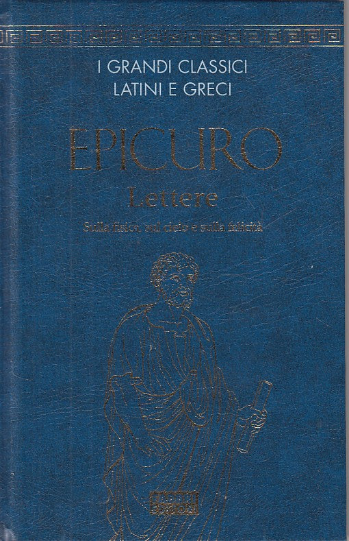 LN- LETTERE GRECO A FRONTE - EPICURO - FABBRI - CLASSICI -- 2005 - C - YFS12