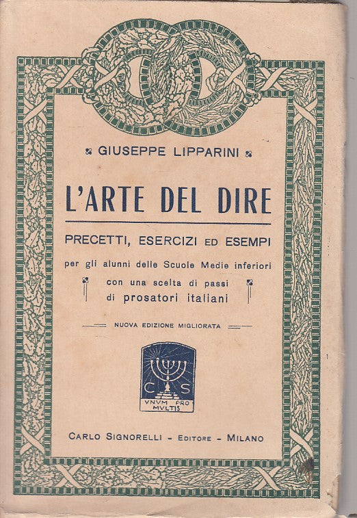 LS- L'ARTE DEL DIRE PRECETTI ESERCIZI- LIPPARINI- SIGNORELLI--- 1926 - B - YFS41