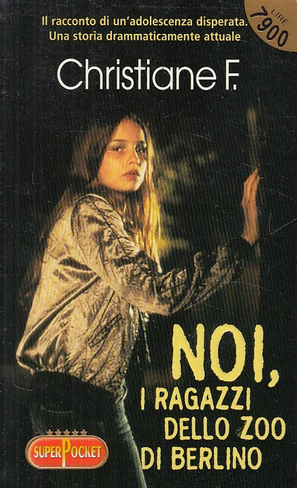 LN- NOI RAGAZZI DELLO ZOO DI BERLINO- CHRISTIANE- SUPERPOCKET--- 1999- B - YFS47