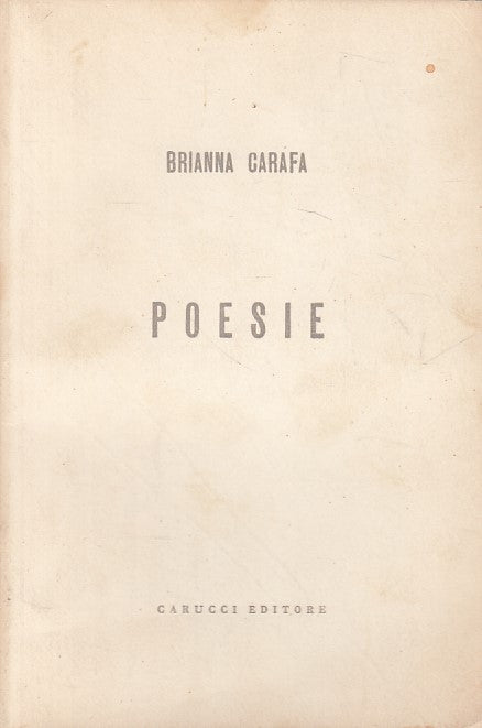 LN- POESIE - BRIANNA CARAFA - CARUCCI --- 1957 - B - YFS90