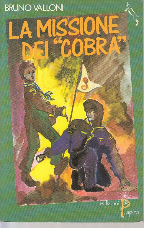 LA MISSIONE DEI "COBRA" - BRUNO VALLONI - PAPIRO --- 1988 - B - YFS48