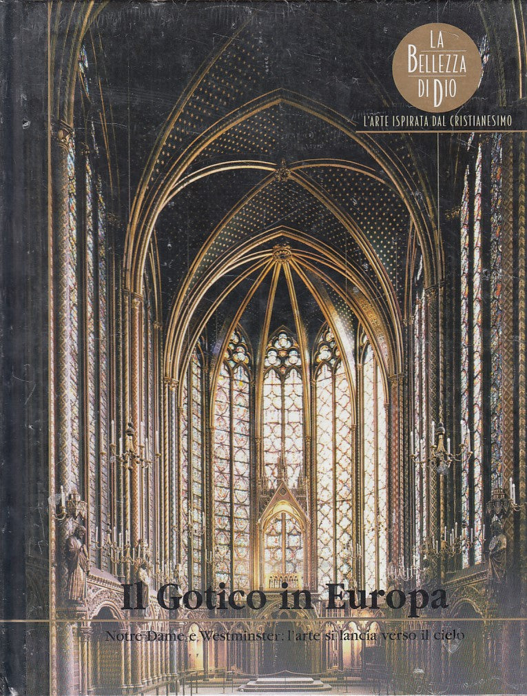 LT- IL GOTICO IN EUROPA BELLEZZA DI DIO-- FAMIGLIA CRISTIANA--- 2004- C - YFS489