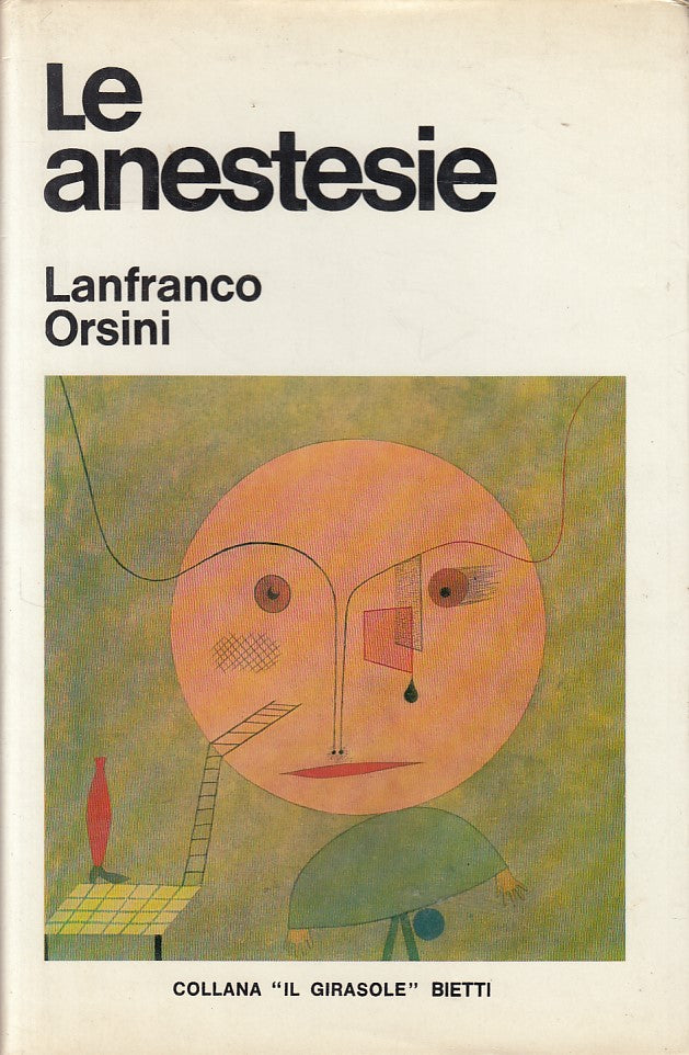 LS- LE ANESTESIE - LANFRANCO ORSINI - BIETTI - IL GIRASOLE -- 1970 - CS - ZFS253