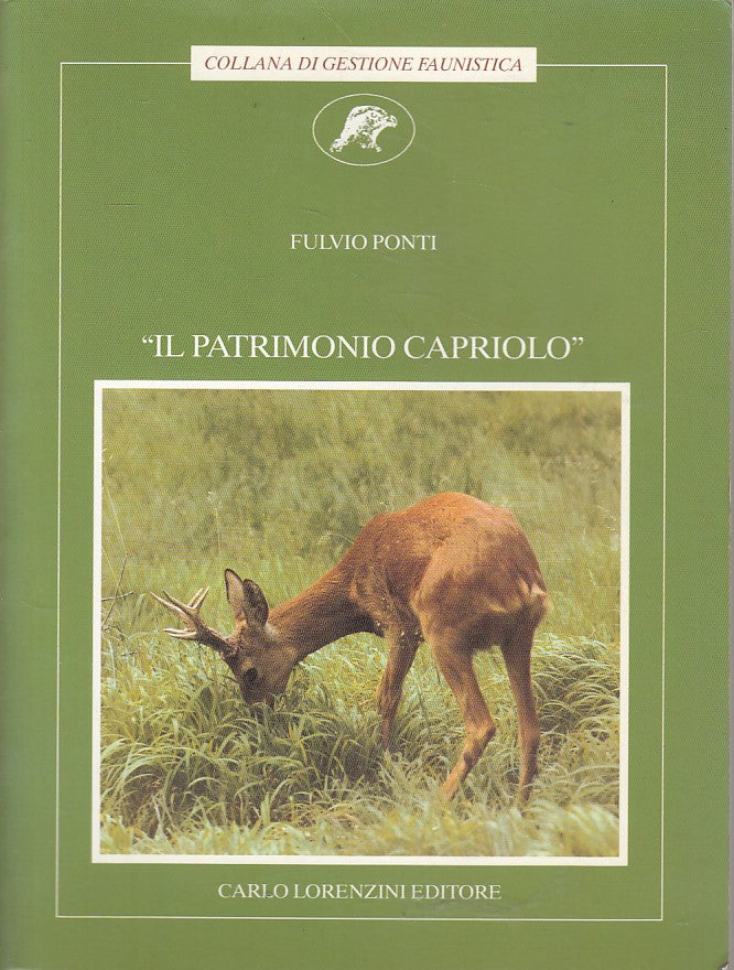 LZ- IL PATROMONIO CAPRIOLO PARTE UNGULATI- PONTI- LORENZINI--- 1992 - B - ZFS254