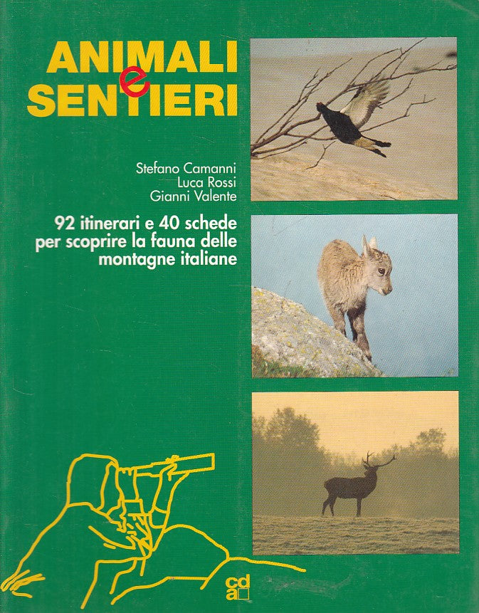 LV- ANIMALI E SENTIERI ITINERARI MONTAGNE ITALIANE -- CDA --- 1991 - B - ZFS254