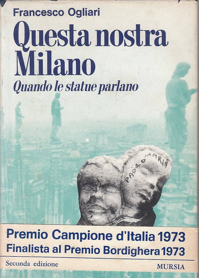 LS- QUESTA NOSTRA MILANO STATUE PARLANO- OGLIARI - MURSIA --- 1974 - CS - ZFS245